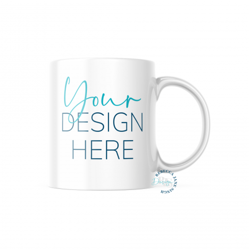 Custom Mug Your Design Here